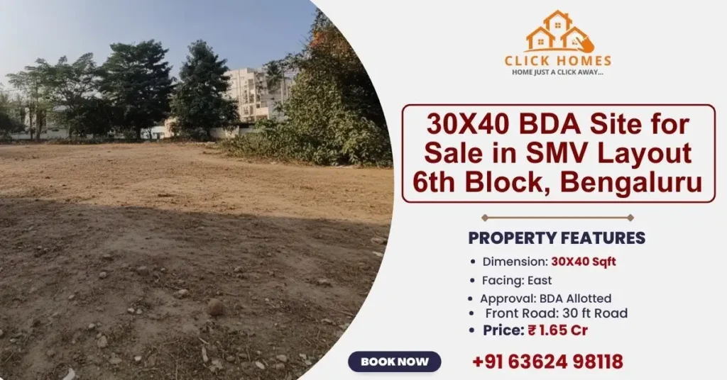 30X40 BDA Site for Sale in SMV Layout 6th Block: A cleared 30x40 square foot BDA allotted residential plot for sale in SMV Layout 6th Block, Bengaluru, managed by Click Homes.