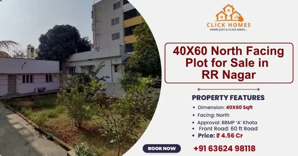 40X60 North Facing Plot for Sale in Remco Layout RR Nagar: Real estate advertisement for a 40x60 square foot North-facing plot for sale in RR Nagar, Bangalore, featuring a BBMP 'A' Khata approval and a 60 ft front road.