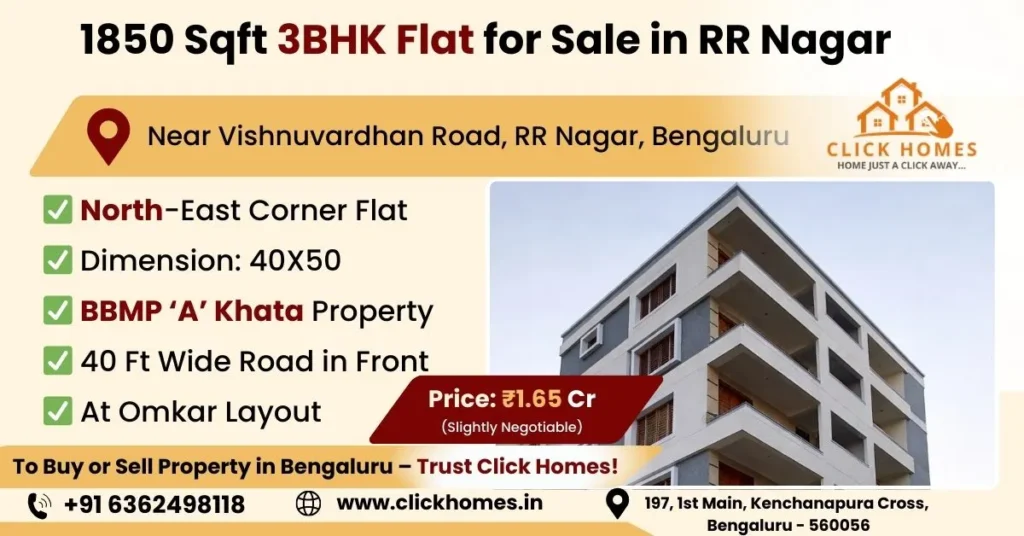 1850 Sqft 3BHK Flat for Sale in RR Nagar: A professional real estate listing for a spacious 1850 Sqft 3BHK flat in Omkar Layout, RR Nagar, featuring a North-East corner position with BBMP 'A' Khata approval, marketed by Click Homes.