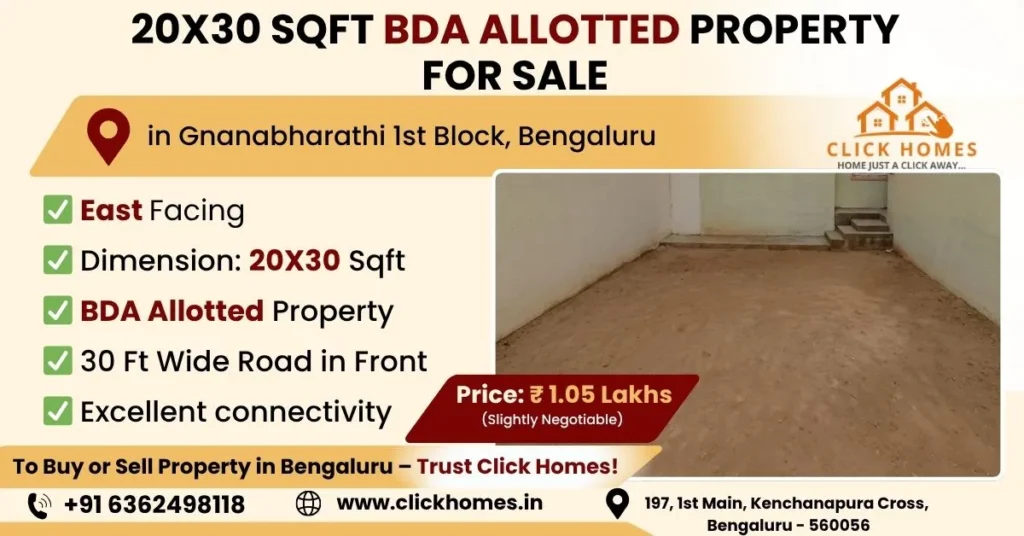 20X30 BDA Site for Sale in Gnanabharathi 1st Block: A vacant, leveled 600 sqft residential plot for sale in Gnanabharathi 1st Block, Bengaluru, featuring East-facing orientation, BDA allotment, and 30ft wide road access, marketed by Click Homes.