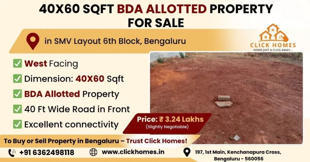 40X60 Site for Sale in SMV Layout 6th Block: A newly constructed 20x30 luxury G+3 triplex residential house for sale in SMV Layout 1st Block, Bengaluru, featuring West-facing orientation, North-facing door, BDA allotment, and 30ft wide road access, marketed by Click Homes.