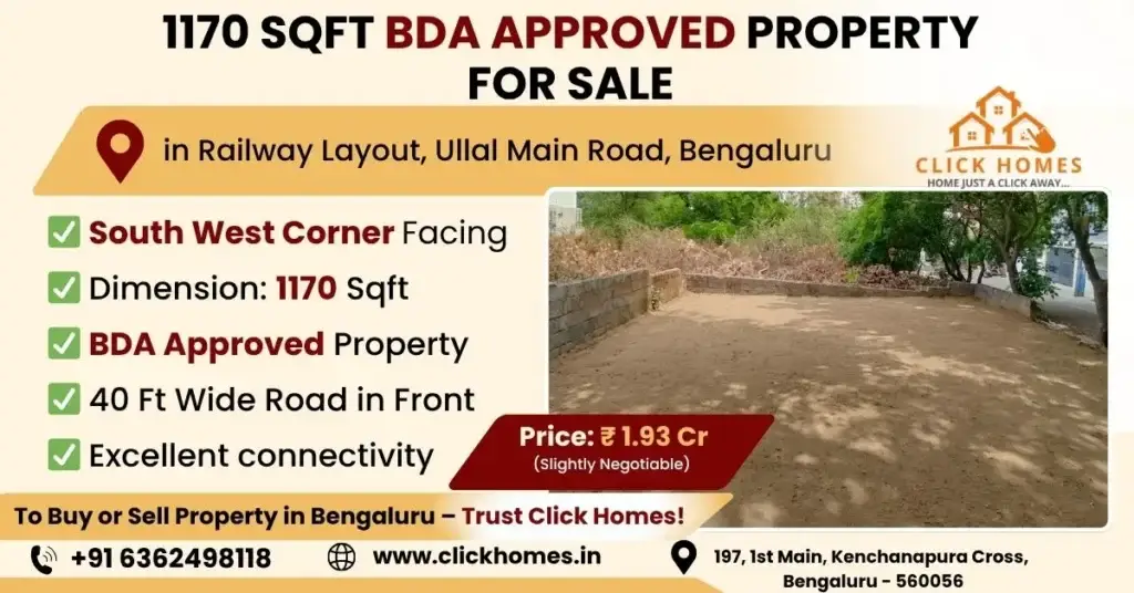 1170 SQFT Plot for Sale in Railway Layout 2nd Stage: A leveled 1170 sqft residential corner plot for sale in Railway Layout, Ullal Main Road, Bengaluru. The property is South-West facing, BDA approved, and situated on a 40ft wide road, listed by Click Homes.