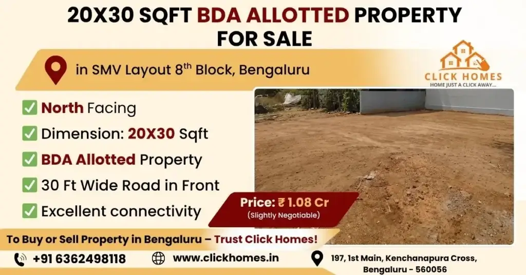 20X30 BDA Site for Sale in SMV layout 8th Block: A leveled 20x30 sqft residential plot for sale in SMV Layout 8th Block, Bengaluru. The land features a North-facing orientation, BDA allotment status, and a 30ft wide front road, marketed by Click Homes.