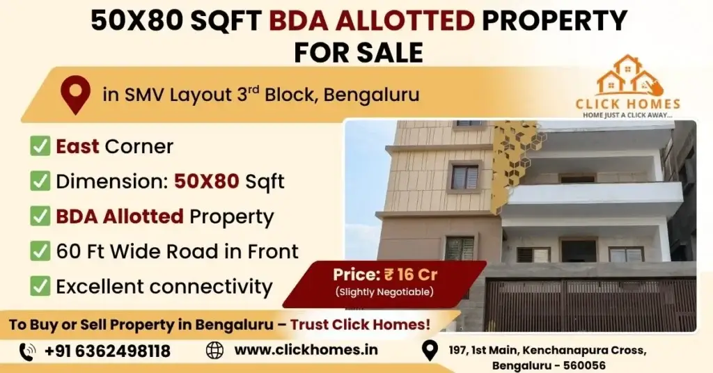50X80 BDA Property for Sale in SMV Layout 3rd Block: A premium multi-story modern residential building for sale in SMV Layout 3rd Block, Bengaluru. This 50x80 sqft East Corner property features official BDA allotment, a massive 60ft wide front road, and is marketed by Click Homes.