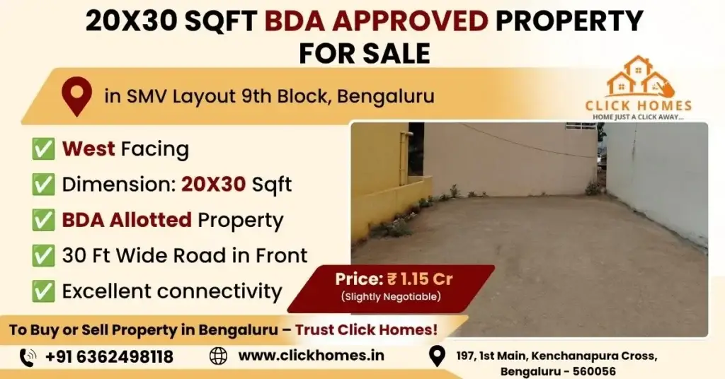 20X30 Site for Sale in SMV Layout 9th Block: A vacant, clean 20x30 sqft residential plot enclosed between existing houses for sale in SMV Layout 9th Block, Bengaluru. The land features a West-facing orientation, BDA allotted status, and a 30ft wide front road, marketed by Click Homes.