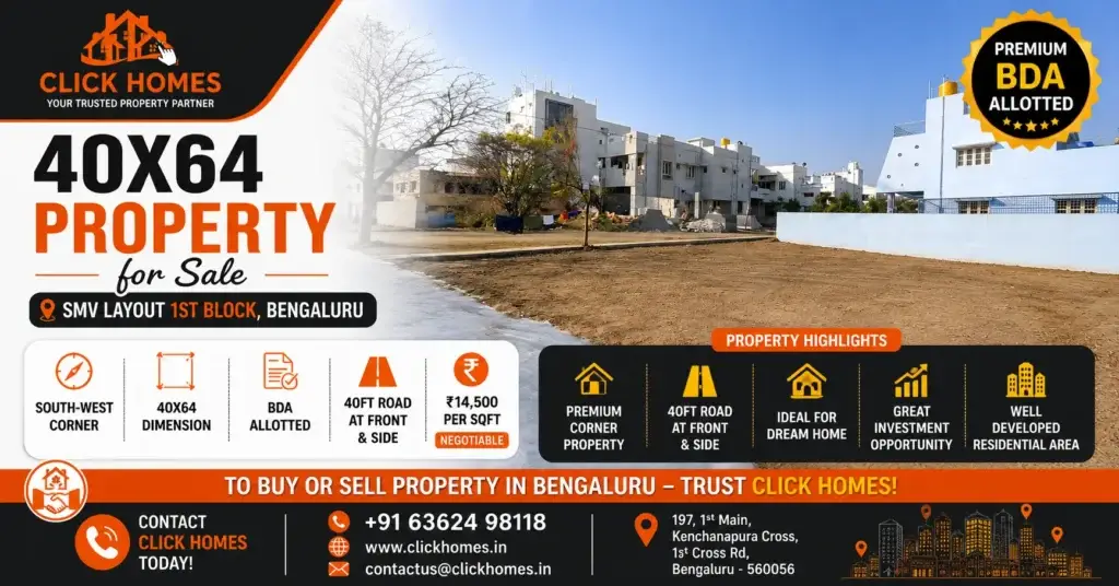 40X64 Property for sale in SMV Layout 1st Block: A wide, level 40x64 sqft vacant residential corner plot with dirt ground in SMV Layout 1st Block, Bengaluru. Flanked by multi-story residential houses, featuring a 40ft road on both front and side, listed by Click Homes for ₹14,500 per sqft.